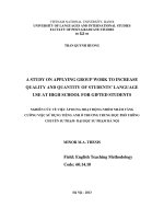 A study on applying Group work to increase quality and quantity of language use at High School for Gifted Students = Nghiên cứu về việc áp dụng hoạt động nhóm n