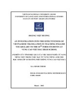 An investigation into the effectiveness of Vietnamese translation in teaching English vocabulary to the 10th form students at Vung cao Viet Bac High school = Ng