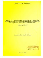 Nghiên cứu phương pháp lựa chọn các thuộc tính đặc trưng nhằm tăng cường khả năng chuẩn đoán của hệ thống chuẩn đoán bệnh ung thư = Feature Selecton approach fo151552