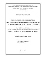 The meaning and structure of the inaugural address by John F. Kennedy in 1961 A systemic functional analysis = Cấu trúc và ngữ nghĩa bài diễn văn nhậm chức của