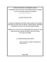 A STUDY ON THE ROLE OF USING VIETNAMESE IN TEACHING ENGLISH VOCABULARY TO THE 10TH FORM ETHNIC MINORITY STUDENTS AT VUNG CAO VIET BAC HIGH SCHOOL -Nghiên cứu về vai trò của việc sử dụng Tiếng Việt trong dạy từ vựng Tiếng Anh cho học sinh dân