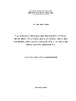 Vận dụng quy trình dạy học theo hướng tiếp cận chuẩn quốc tế vào môn Lịch sử ở trường Trung học phổ thông (phần Lịch sử thế giới cổ đại và trung đại lớp 10, chư