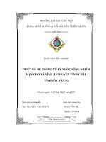 thiết kế hệ thống xử lý nước sông nhiễm mặn cho xã vĩnh hãi huyện vĩnh châu