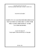 Nghiên cứu các giải pháp đổi mới chính sách đào tạo nhân lực khoa học và công nghệ phục vụ phát triển kinh tế - xã hội của tỉnh Thanh Hóa tt[151740]151740151740.PDF