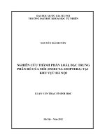 Nghiên cứu thành phần loài, đặc trưng phân bố của mối (Insecta  Isoptera) tại khu vực Hà Nội 