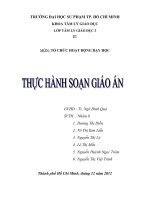 TIỂU LUẬN TỔ CHỨC HOẠT ĐỘNG DẠY HỌC THỰC HÀNH SOẠN GIÁO ÁN