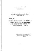 Nghiên cứu sản xuất các chế phẩm Enzym Protease từ vi sinh vật để ứng dụng trong lĩnh vực công nghệ thực phẩm Báo cáo tiến độ thực hiện đề tài