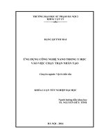ỨNG DỤNG CÔNG NGHỆ  NANO  TRONG Y HỌC VÀ  VIỆC CHẠỴ  THẬN NHÂN TẠO