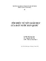 Tiểu luận môn Lịch sử giáo dục thế giới TÌM HIỂU VỀ NỀN GIÁO DỤC CỦA ĐẤT NƯỚC HÀN QUỐC