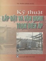 Kỹ thuật lắp đặt và vận hành trạm biến áp. Sách dùng cho học sinh, sinh viên các trường Trung cấp, Cao đẳng và Đại học khối kỹ thuật