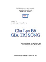 TIỂU LUẬN TỔ CHỨC HOẠT ĐỘNG GIÁO DỤC chuyên đề Câu Lạc Bộ GIÁ TRỊ SỐNG