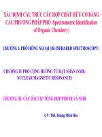 XÁC ĐỊNH CẤU TRÚC CÁC HỢP CHẤT HỮU CƠ BẰNG CÁC PHƯƠNG PHÁP PHỔ (Spectrometric Identification of Organic Chemistry)