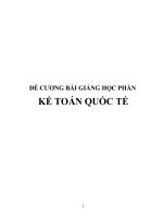 ĐỀ CƯƠNG BÀI GIẢNG HỌC PHẦN  KẾ TOÁN QUỐC TẾ