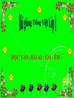Bài giảng Tiếng Việt 1 bài 63 Vần EM ÊM