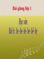 Bài giảng Tiếng Việt 1 bài 6 be bè bé bẻ bẽ bẹ