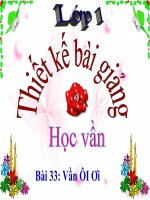 Bài giảng Tiếng Việt 1 bài 33 Vần ÔI Ơi