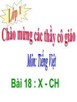 Bài giảng Tiếng Việt 1 bài 18 Âm X, CH
