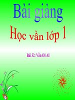 Bài giảng Tiếng Việt 1 bài 32 Vần OI AI