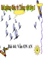 Bài giảng Tiếng Việt 1 bài 44 Vần ON AN