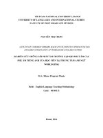 TÓM TẮT LUẬN VĂN THẠC SĨ NGHIÊN CỨU NHỮNG LỖI PHÁT ÂM THƯỜNG GẶP KHI PHÁT ÂM CÁC PHỤ ÂM TIẾNG ANH CỦA HỌC VIÊN TẠI TRUNG TÂM ANH NGỮ