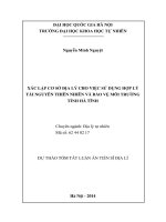 tóm tắt luận án tiến sĩ Xác lập cơ sở địa lý cho việc sử dụng hợp lý tài nguyên thiên nhiên và bảo vệ môi trường tính hà tĩnh