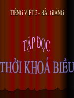 Bài giảng Tiếng Việt 2 tuần 7 bài Tập đọc - Thời khóa biểu