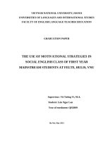 VIỆC SỬ DỤNG CÁC PHƯƠNG PHÁP TẠO ĐỘNG LỰC TRONG LỚP TIẾNG ANH CHO MỤC ĐÍCH XÃ HỘI CỦA SINH VIÊN NĂM NHẤT THUỘC HỆ ĐẠI TRÀ KHOA SƯ PHẠM TIẾNG ANH, TRƯỜNG ĐẠI HỌC NGOẠI NGỮ, ĐẠI HỌC QUỐC GIA