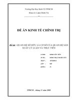 Đồ án quan hệ sở hữu là cơ sở của quan hệ sản xuất lý luận và thực tiễn