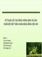 KỸ THUẬT LẤY CAO RĂNG MẢNG BÁM VÀ LÀM NHẴN BỀ MẶT THÂN CHÂN RĂNG BẰNG SIÊU ÂM