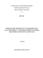ĐÁNH GIÁ MỨC ĐỘ ĐÁP ỨNG CÁC QUI ĐỊNH VỀ KỶ LUẬT THỊ TRƯỜNG VÀ MINH BẠCH THÔNG TIN TRONG HOẠT ĐỘNG NGÂN HÀNG TẠI VIỆT NAM