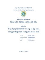 Ứng dụng tập thô để tìm xấp xỉ tập hợp, rút gọn thuộc tính và độ phụ thuộc tính