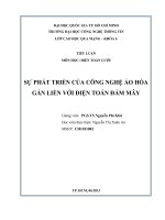 SỰ PHÁT TRIỂN CỦA CÔNG NGHỆ ẢO HÓA GẮN LIỀN VỚI ĐIỆN TOÁN ĐÁM MÂY