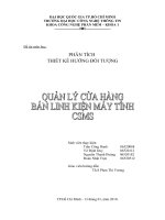 PHÂN TÍCH THIẾT KẾ HƯỚNG ĐỐI TƯỢNG QUẢN LÝ CỬA HÀNG BÁN LINH KIỆN MÁY TÍNH CSMS