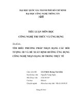 TÌM HIỂU PHƯƠNG PHÁP NHẬN DẠNG CÁC ĐỐI TƯỢNG 3D VÀ ĐỀ XUẤT ĐỊNH HƯỚNG ỨNG DỤNG CÔNG NGHỆ NHẬN DẠNG 3D TRONG THỰC TẾ