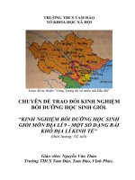KINH NGHIỆM BỒI DƯỠNG HỌC SINH GIỎI MÔN ĐỊA LÍ 9 - MỘT SỐ DẠNG BÀI KHÓ ĐỊA LÍ KINH TẾ