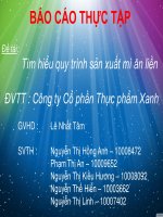Tìm hiểu quy trình sản xuất mì ăn liền Đơn vị thực tập  Công ty Cổ phần Thực phẩm Xanh