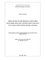 TÓM TẮT LUẬN VĂN THẠC SĨ THIẾT KẾ MỘT SỐ MÔ HÌNH BẰNG PHẦN MỀM MATLAB ĐỂ GIẢNG DẠY CHƯƠNG SÓNG ÁNH SÁNG VẬT LÝ ĐẠI CƯƠNG DÀNH CHO HỆ CAO ĐẲNG