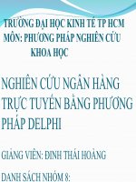 Tiểu luận phương pháp nghiên cứu khoa học NGHIÊN CỨU NGÂN HÀNG TRỰC TUYẾN BẰNG PHƯƠNG PHÁP DELPHI
