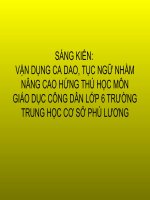 SÁNG KIẾN: VẬN DỤNG CA DAO, TỤC NGỮ NHẰM NÂNG CAO HỨNG THÚ HỌC MÔN GIÁO DỤC CÔNG DÂN LỚP 6 TRƯỜNG TRUNG HỌC CƠ SỞ PHÚ LƯƠNG