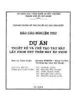 Nghiên cứu thiết kế và chế tạo tay máy lấy PHOM PET trên máy ép phun