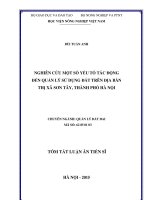 Nghiên cứu một số yếu tố tác động đến quản lý sử dụng đất trên địa bàn thị xã Sơn Tây, thành phố Hà Nội