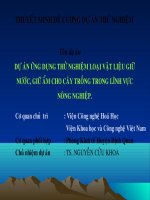 dự án ứng dụng thử nghiệm loại vật liệu giữ nước, giữ ẩm cho cây trồng trong lĩnh vực nông nghiệp
