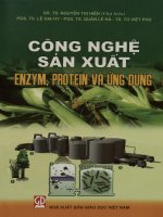 Công nghệ sản xuất enzym, protein và ứng dụng