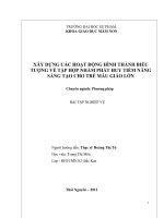 Sáng kiến kinh nghiệm XÂY DỰNG CÁC HOẠT ĐỘNG HÌNH THÀNH BIỂU TƯỢNG VỀ TẬP HỢP NHẰM PHÁT HUY TIỀM NĂNG SÁNG TẠO CHO TRẺ MẪU GIÁO LỚN