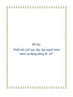 Đồ án Thiết kế, chế tạo, lắp ráp mạch bơm nước tự động dùng IC số - Luận văn, đồ án, đề tài tốt nghiệp