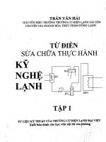 Từ điển sửa chữa thực hành kỹ nghệ lạnh. Tập 1