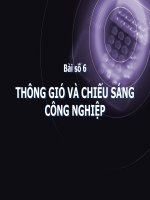 Bài giảng thiết kế nhà xưởng và lắp đặt thiết bị may  bài 6   ths  nguyễn tuấn anh