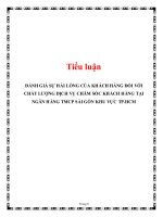 Tiểu Luận: Đánh Giá Sự Hài Lòng Của Khách Hàng Đối Với Chất Lượng Dịch Vụ Chăm Sóc Khách Hàng Tại Ngân Hàng Tmcp Sài Gòn Khu Vực Tp Hcm