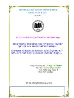 Thực Trạng Tình Hình Cho Vay Doanh Nghiệp Tại Việt Nam Trong Những Năm Qua Giải Pháp Để Kích Cầu Kinh Tế, Để Giải Quyết Bất Hợp Lý Về Thời Hạn Và Lãi Suất Cho Vay Vừa Qua