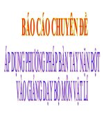 Báo cáo chuyên đề áp dụng bàn tay nặn bột trong giảng dạy môn Vật lí